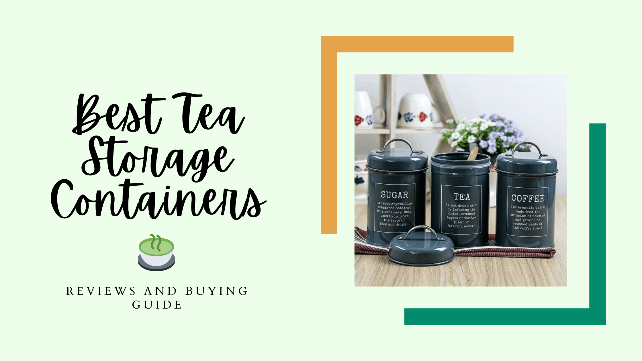 Best Tea Storage Containers